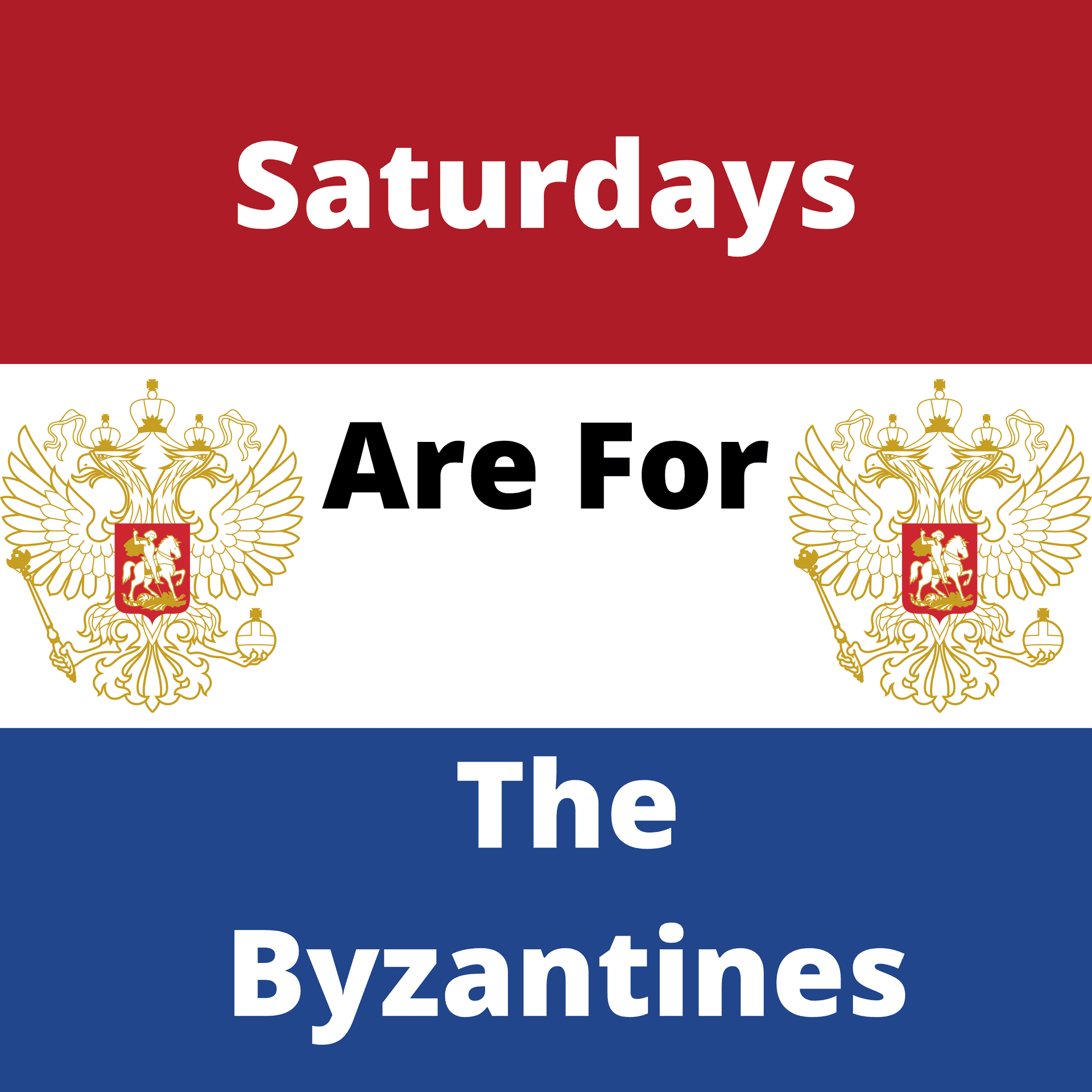 Saturdays are for the Byzantines cover