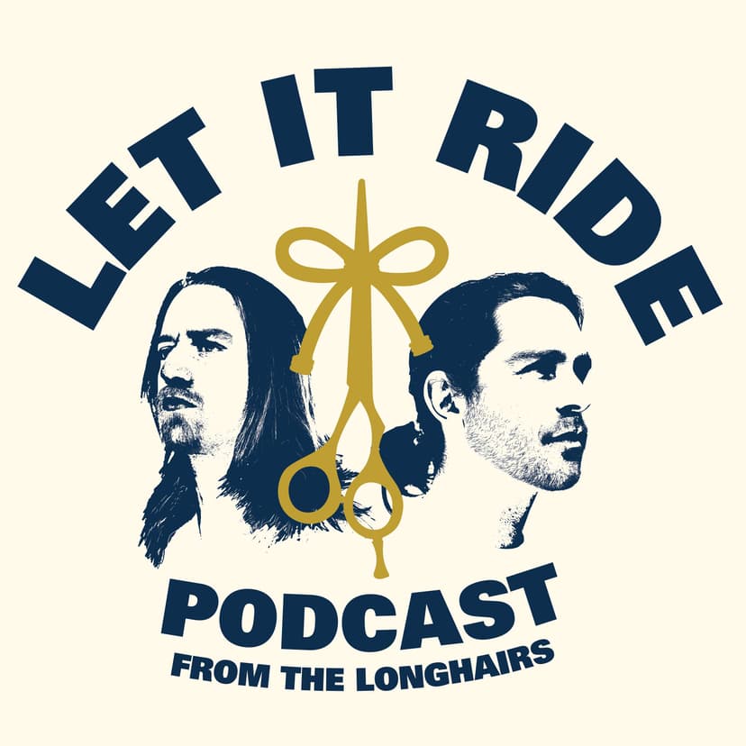 The Longhairs Podcast | Let It Ride cover