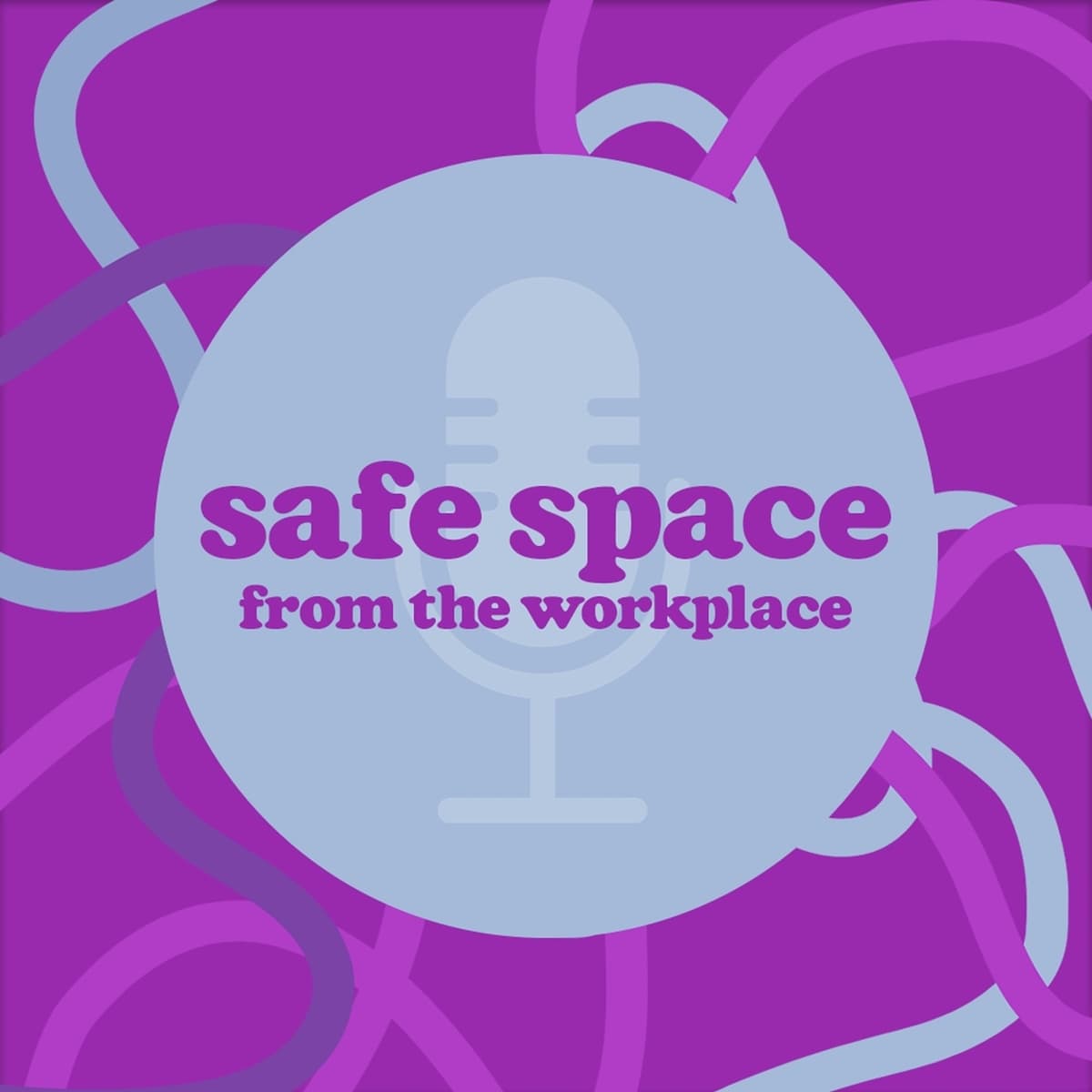 Episode 26 - Sam Talks About Creating Psych Safety  - Safe Space from the Workplace cover