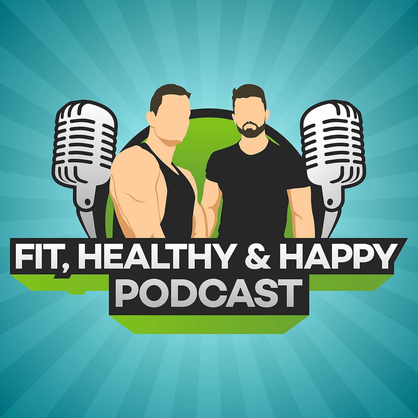 Fit, Healthy And Happy Podcast cover