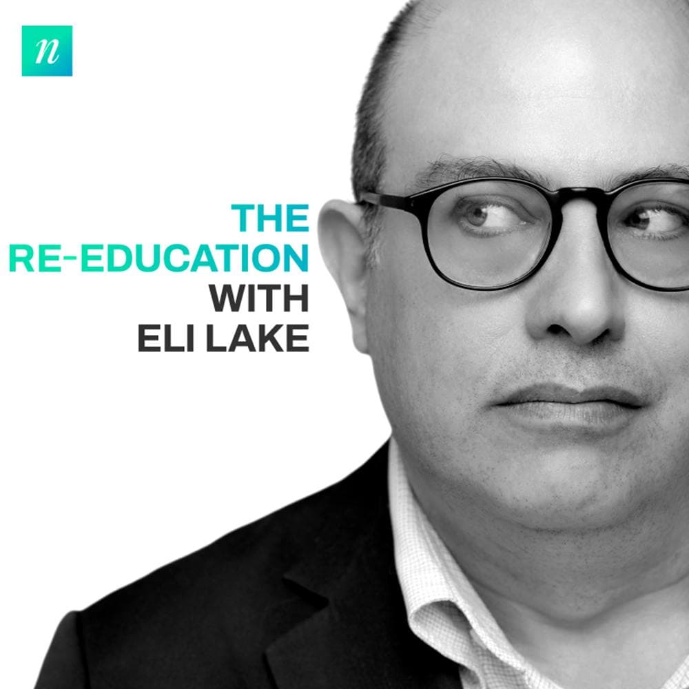 The Re-Education with Eli Lake cover