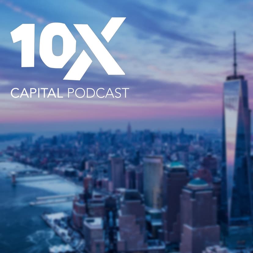 10X Capital Podcast cover