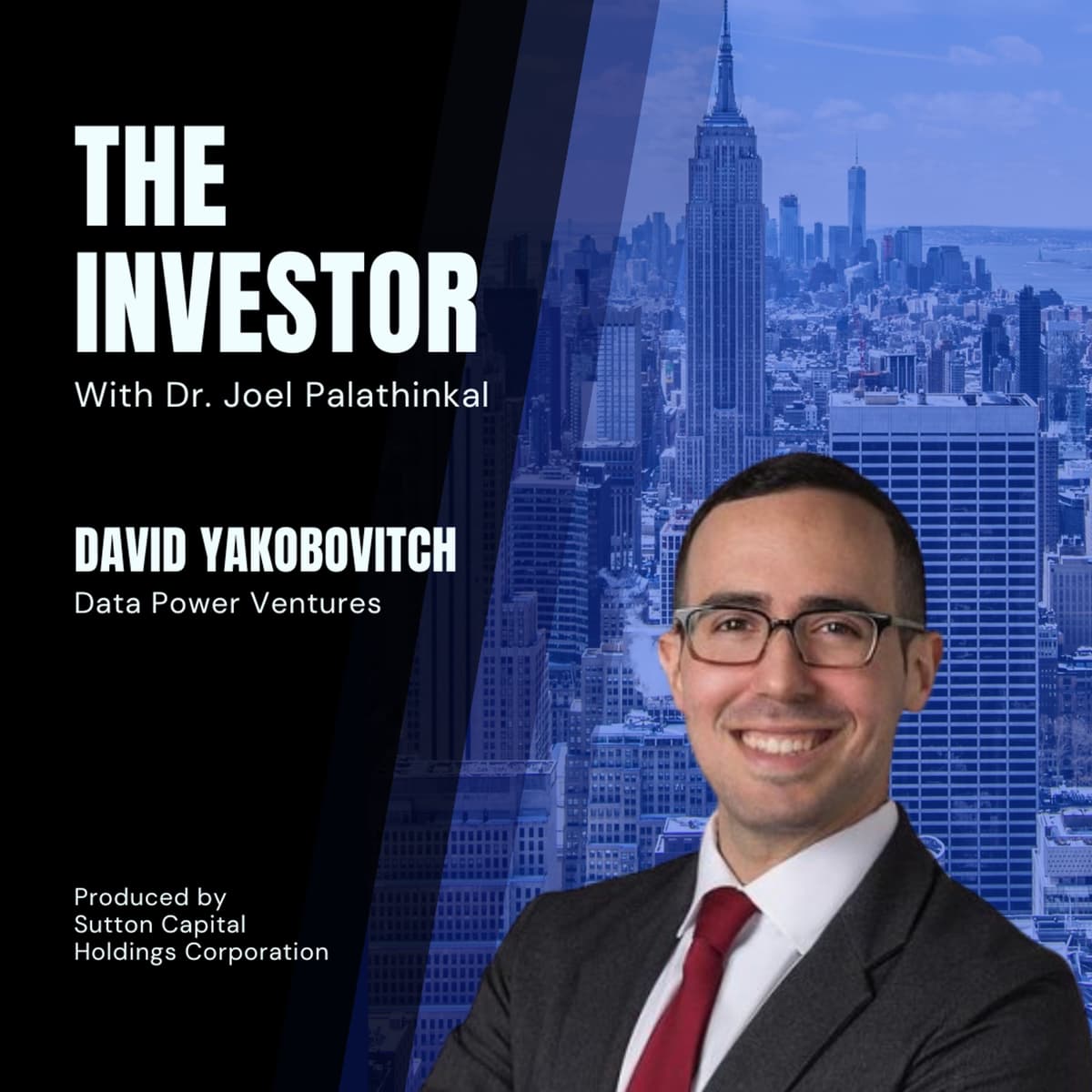 David Yakobovitch: Data Power Ventures - The Investor With Joel Palathinkal cover