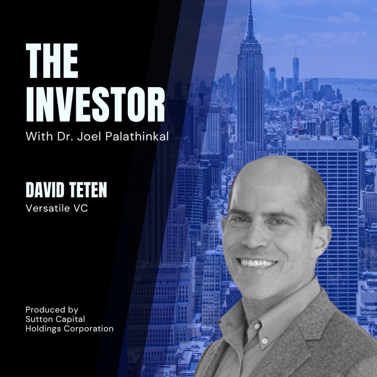 David Teten: Versatile VC  - The Investor With Joel Palathinkal cover