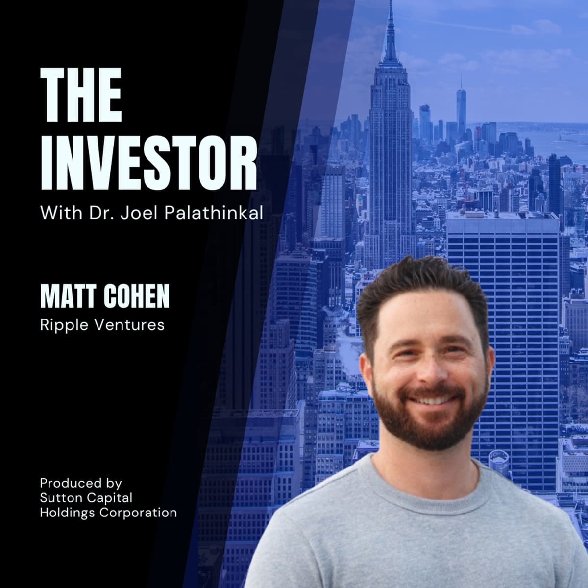 Matt Cohen: Ripple Ventures - The Investor With Joel Palathinkal cover