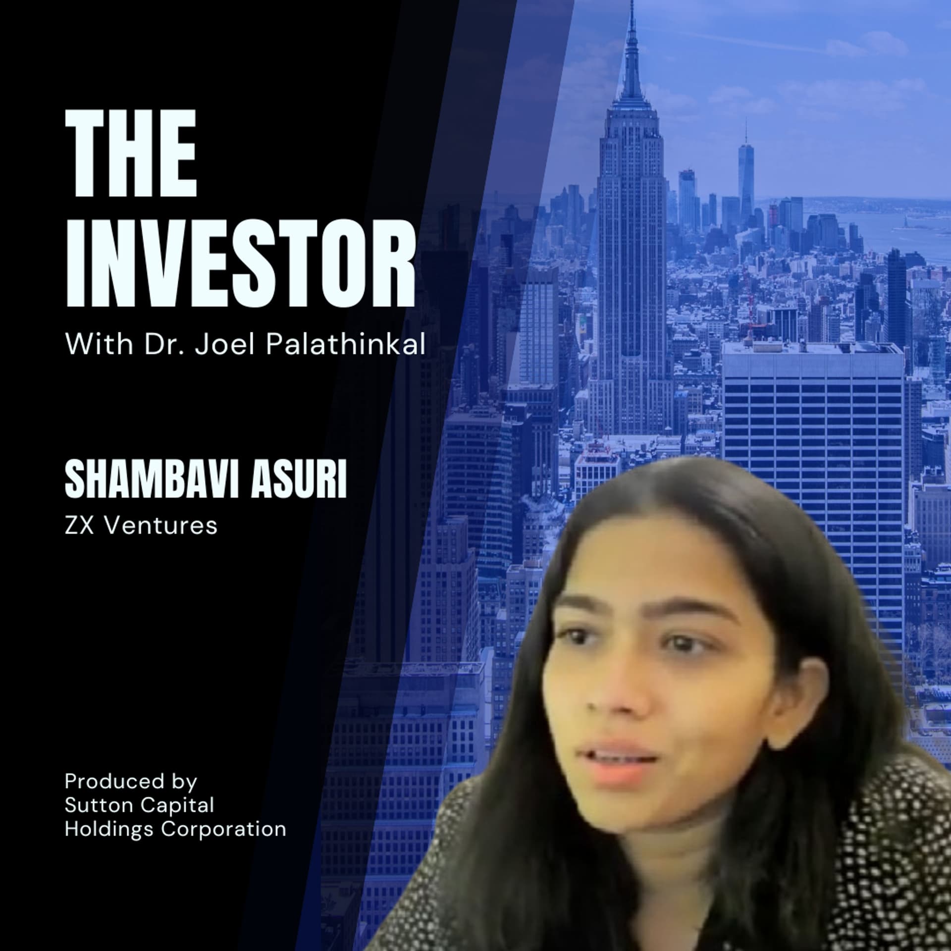 Shambhavi Asuri: ZX Ventures - The Investor With Joel Palathinkal cover