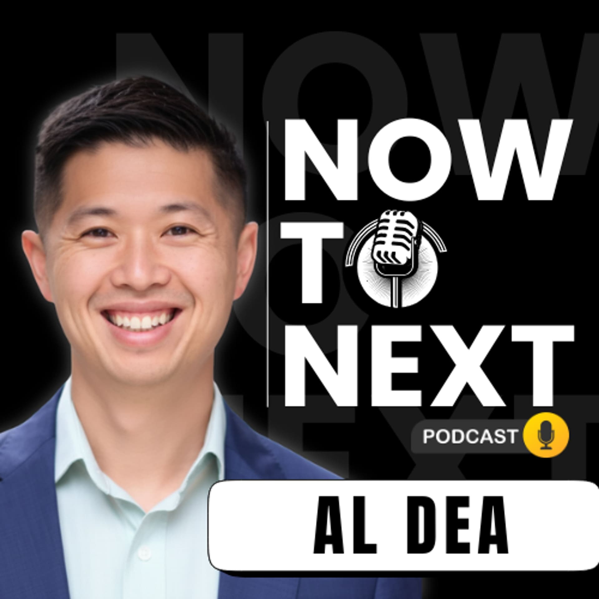 EP18:Leading Through Change, AI, and the Future of Work with Al Dea - Now to Next with Jason Averbook cover