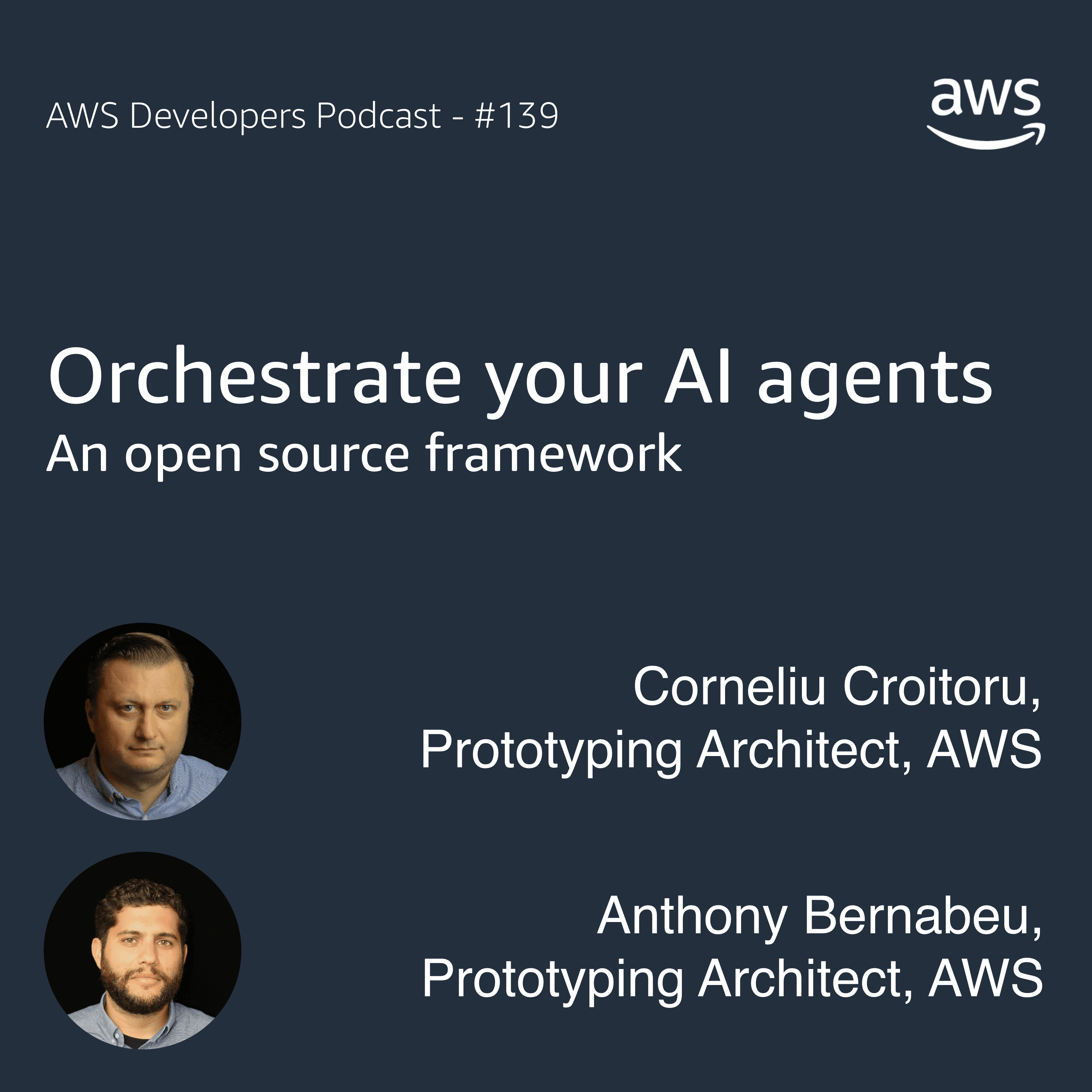 An orchestrator for your AI agents - The AWS Developers Podcast cover