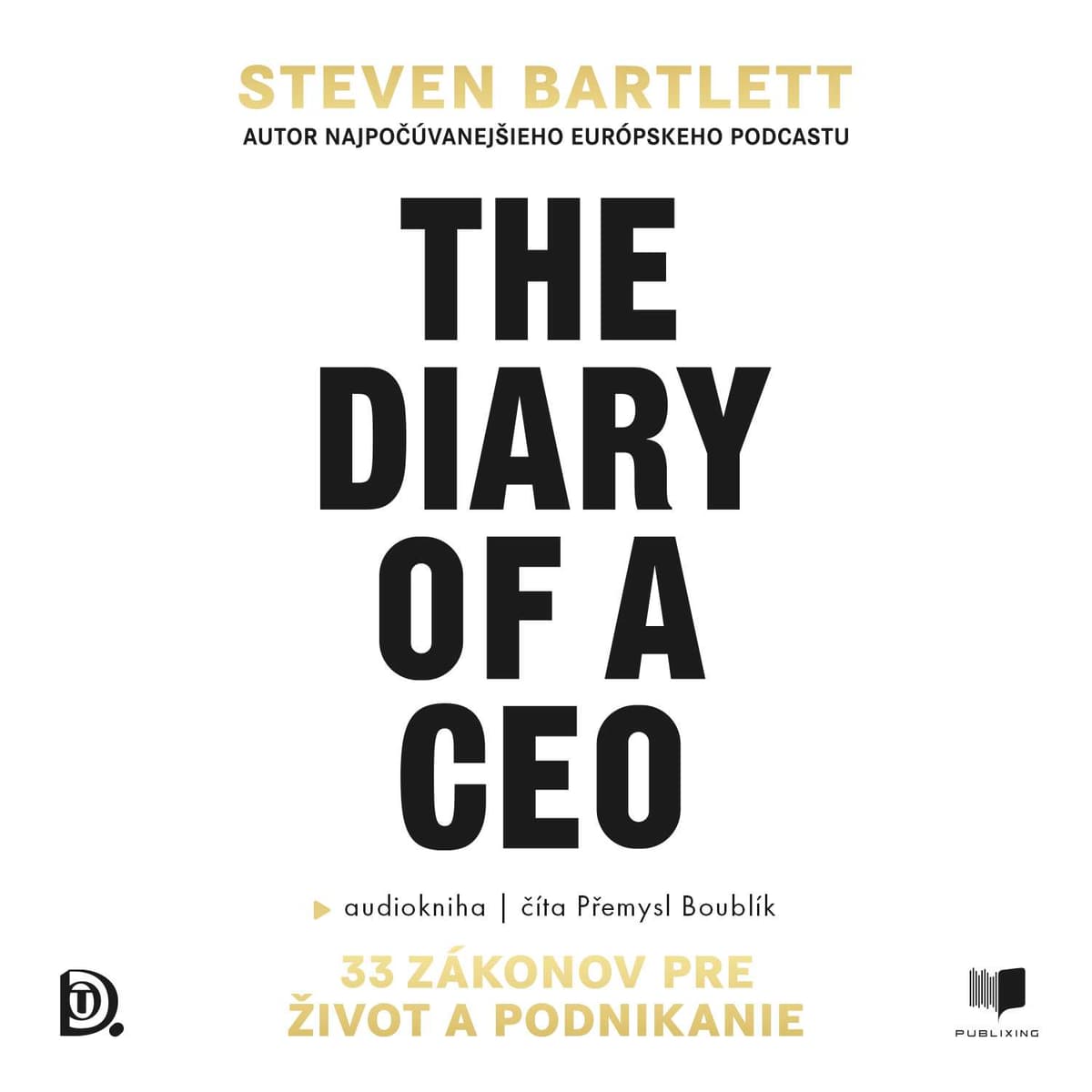 The Diary of a CEO - Publixing - Slovenské a české audioknihy cover