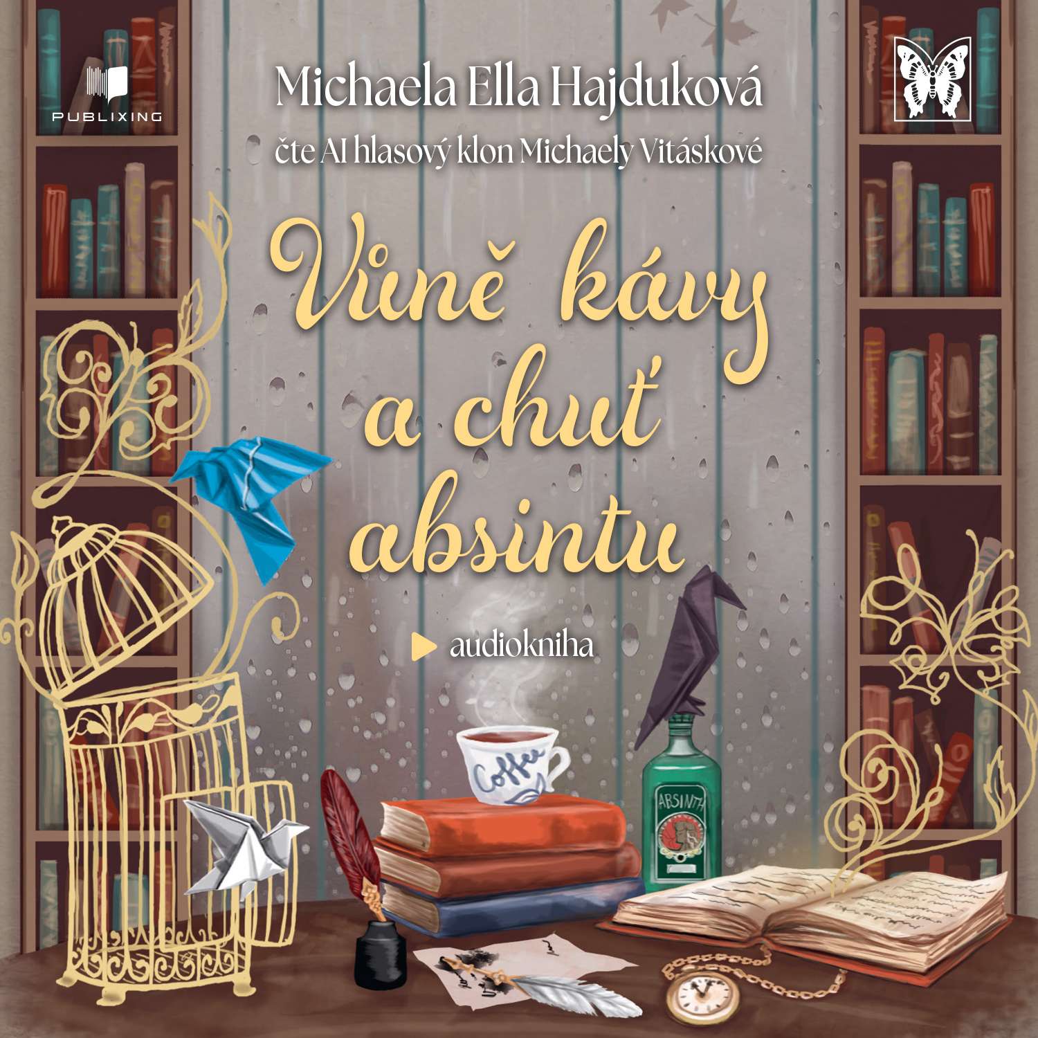 Vůně kávy a chuť absintu — Publixing - Slovenské a české audioknihy cover