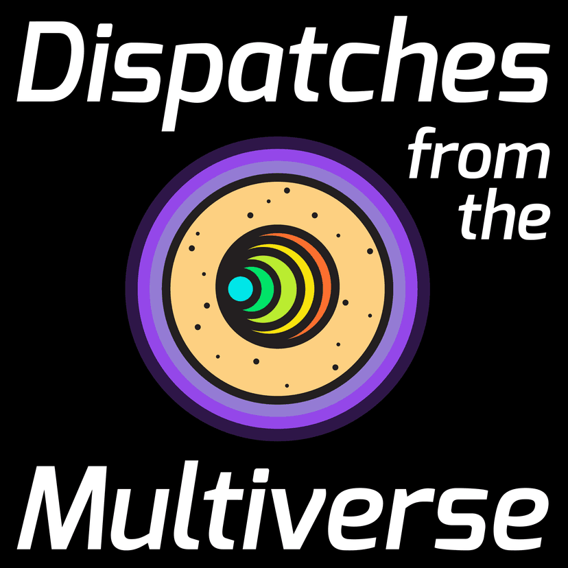 Dispatches from the Multiverse cover