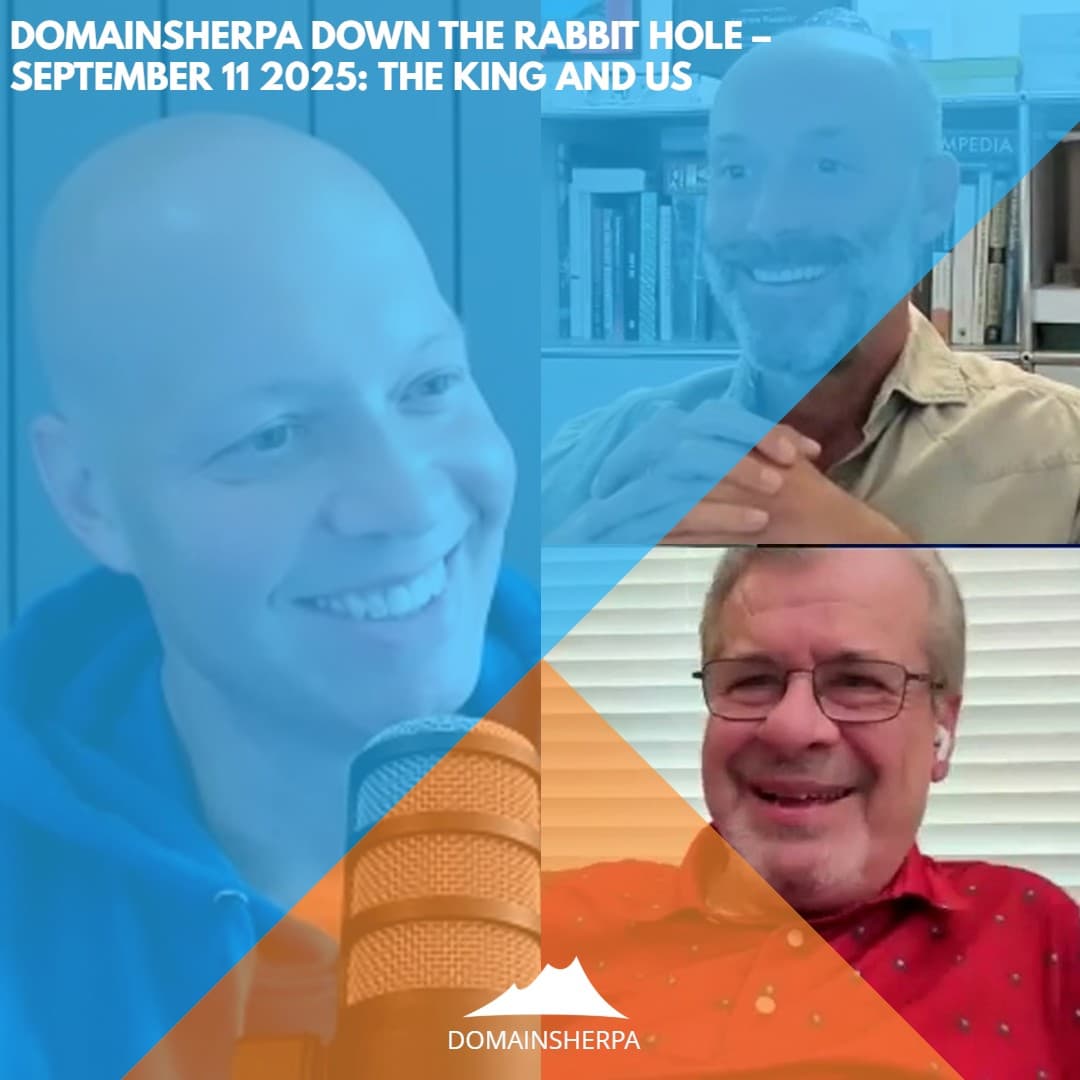 DomainSherpa – Down The Rabbit Hole – September 11, 2025: The King and Us - DomainSherpa.com cover