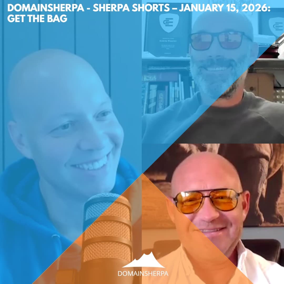 DomainSherpa – Sherpa Shorts – January 15, 2026: Get The Bag — DomainSherpa.com cover