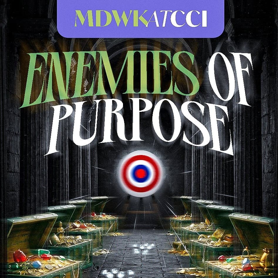 Enemies Of Purpose — Celebration Church International cover