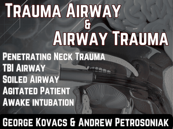 Ep 199 Trauma Airway and Airway Trauma - Emergency Medicine Cases cover