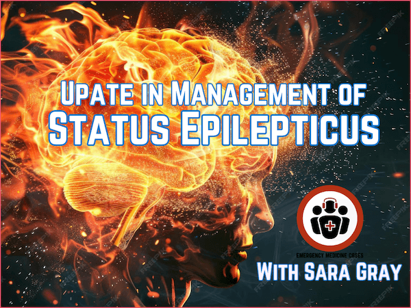 Ep 213 Update in Management of Status Epilepticus - Emergency Medicine Cases cover