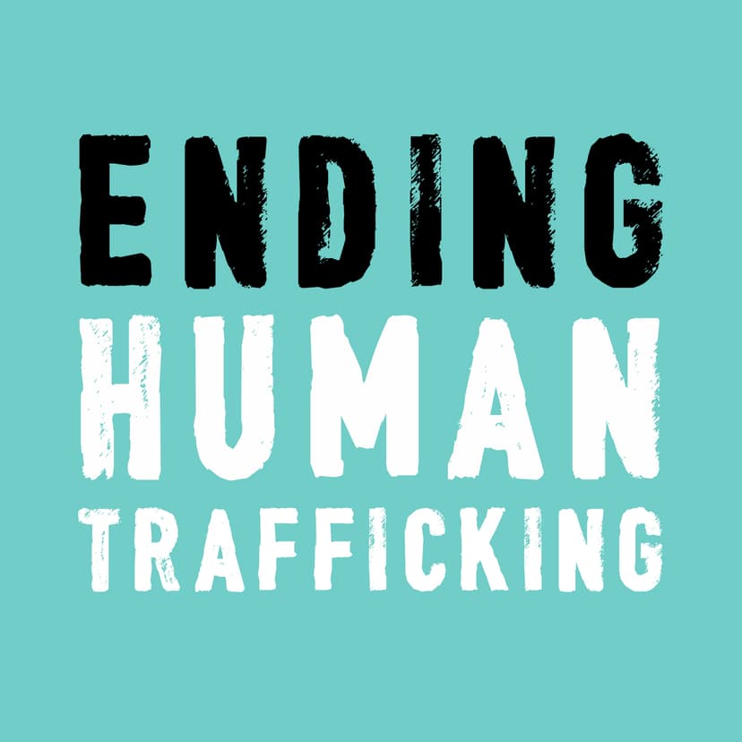Ending Human Trafficking Podcast cover