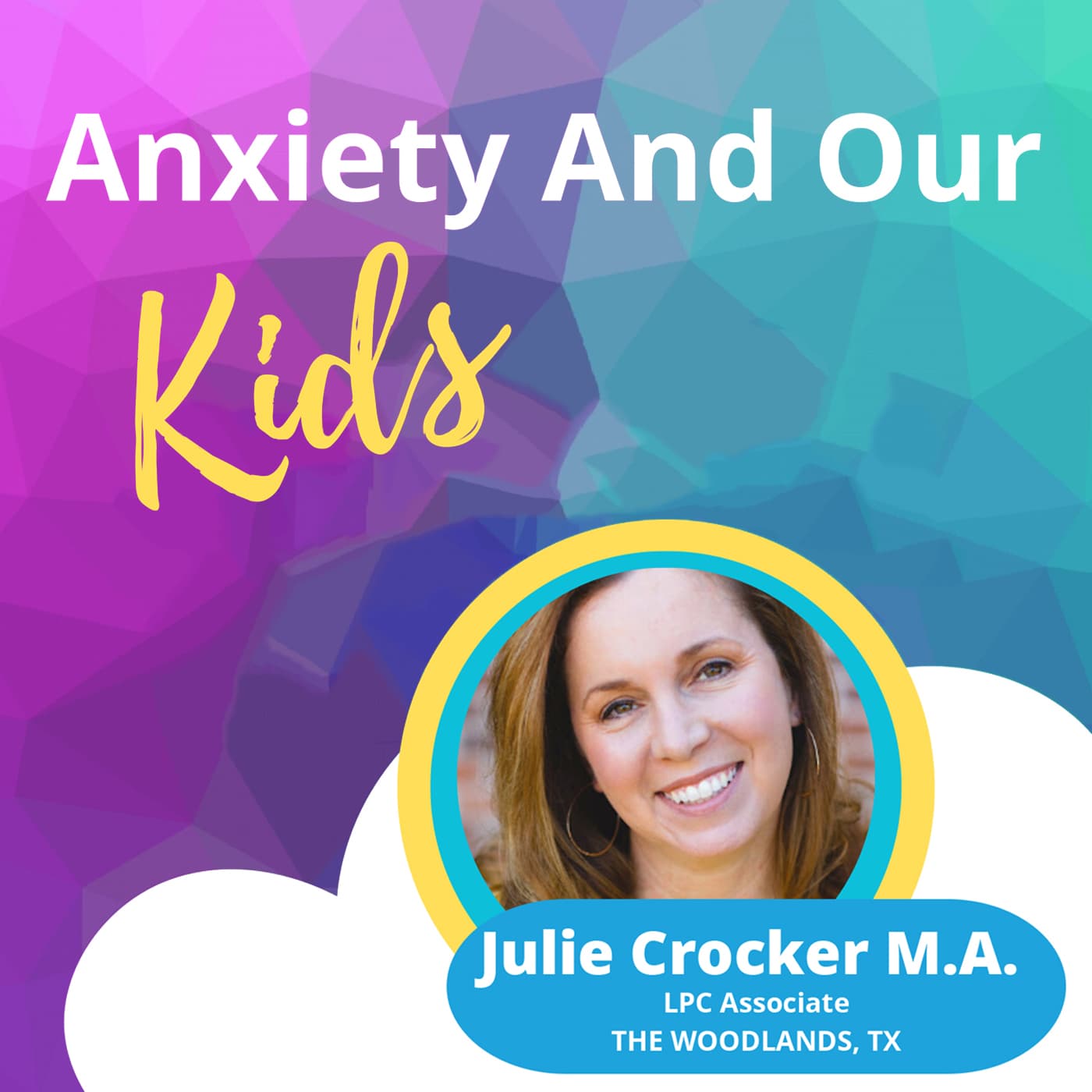 Anxiety and Our Kids - Mission NextGen Podcast cover
