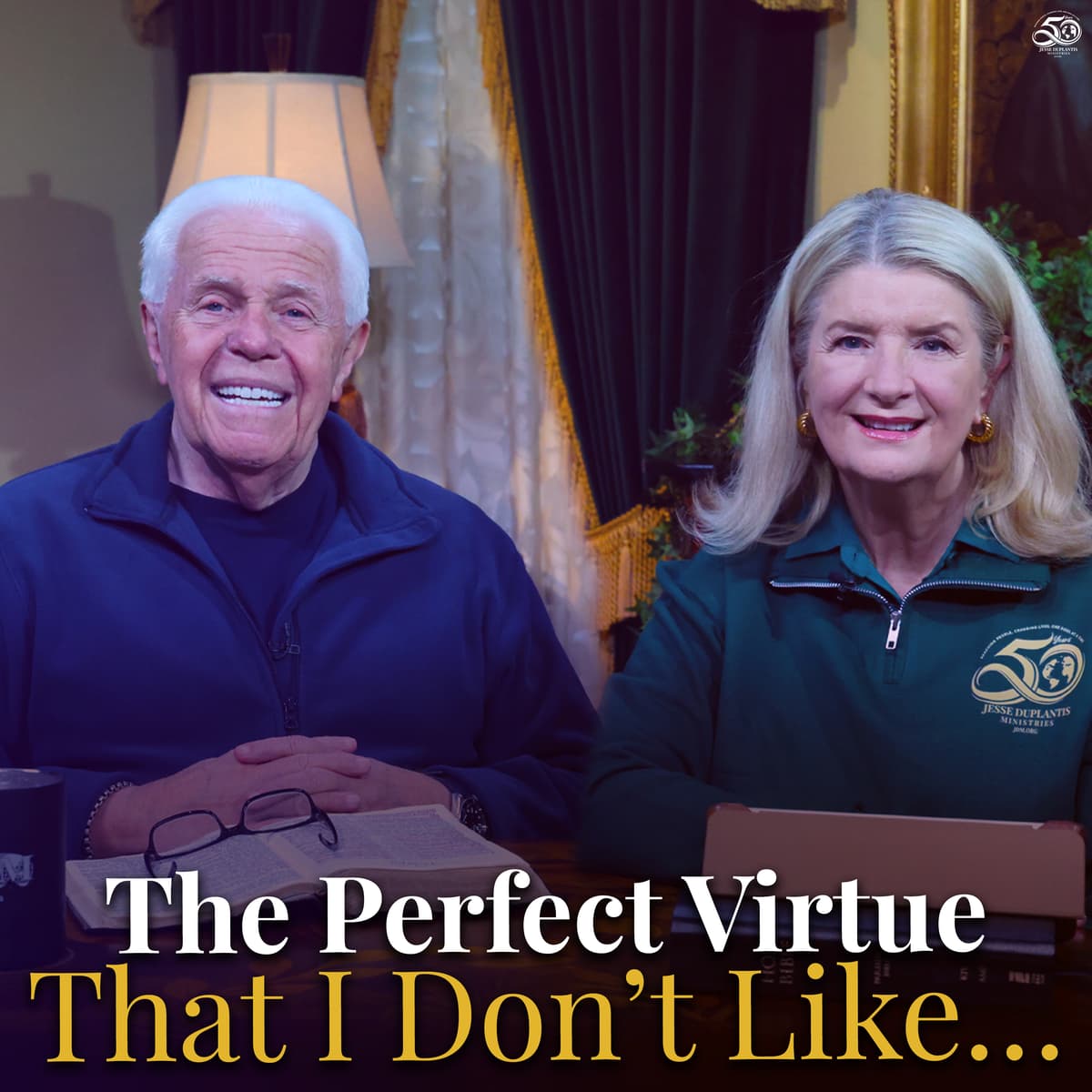 The Perfect Virtue That I Don’t Like… - Jesse Duplantis Ministries Board Room Chat Audio Podcast cover