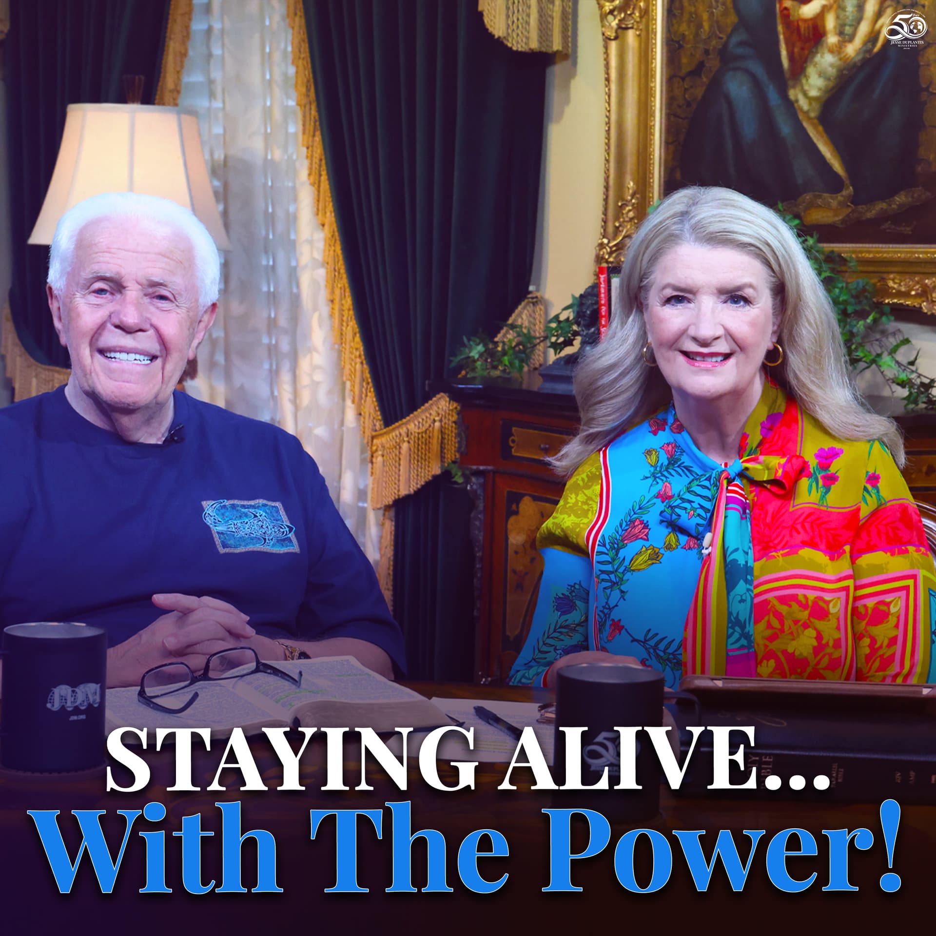 STAYING ALIVE…With The Power! - Jesse Duplantis Ministries Board Room Chat Audio Podcast cover