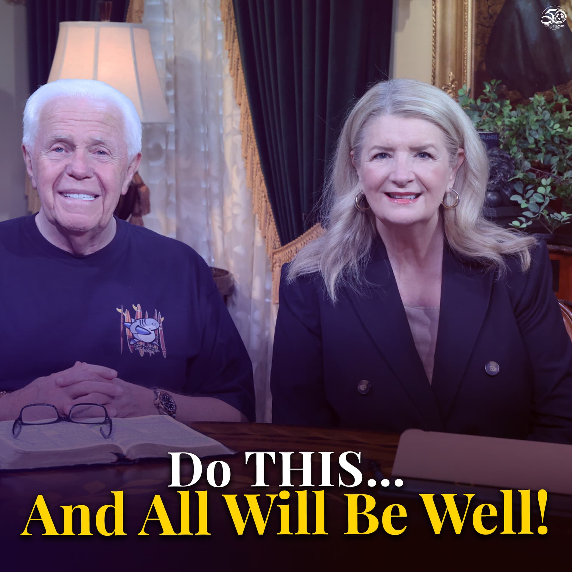 Do THIS… And All Will Be Well! - Jesse Duplantis Ministries Board Room Chat Audio Podcast cover
