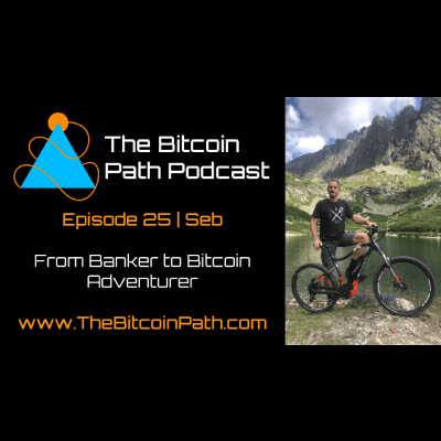 #25 Seb | From Banker to Bitcoin Adventurer - Citadel Theory cover