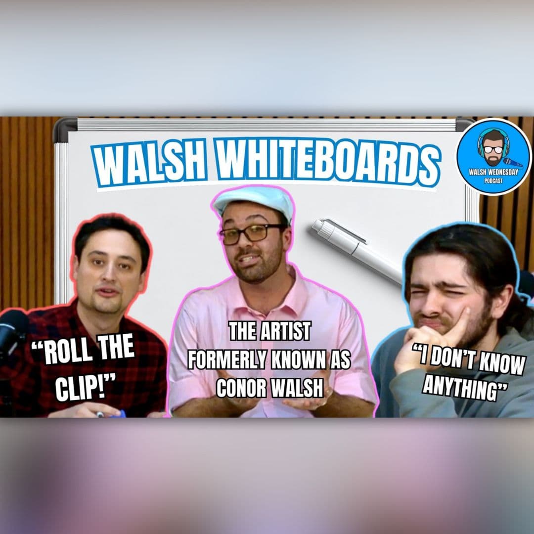 Walsh Wednesday Ep. 58 - Walsh Whiteboards w/ Harrison Mark & Trevor Souza - Walsh Wednesday cover