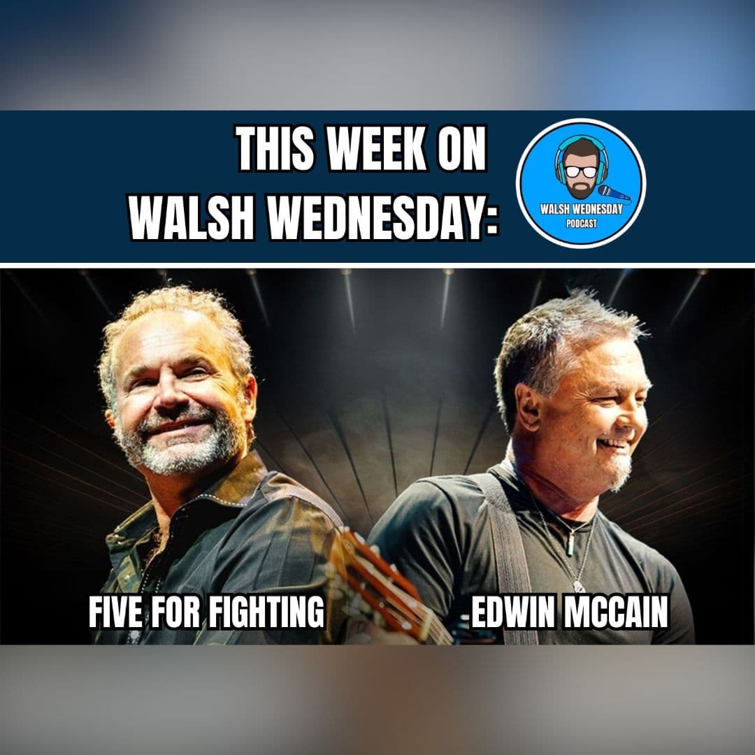 Walsh Wednesday Ep. 66 - Edwin McCain & Five Fighting - Walsh Wednesday cover