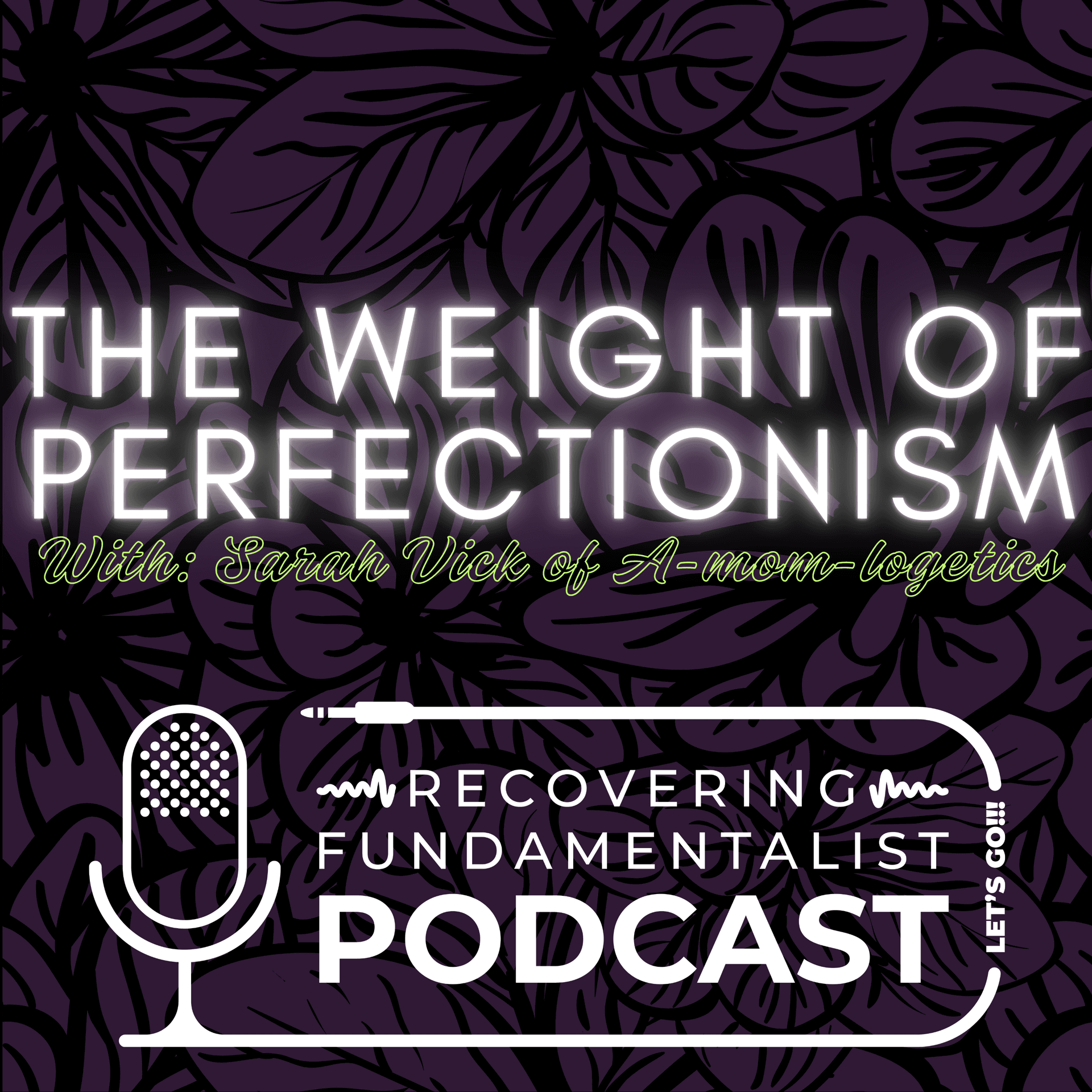 #191 - The Weight of Perfectionism - Recovering Fundamentalist Podcast cover