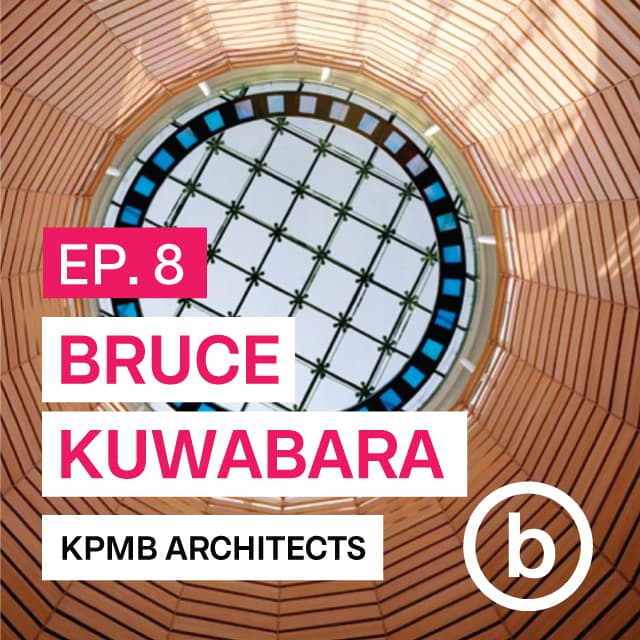 008 - The culture of an office | Interview with Bruce Kuwabara - Design Makes Everything Better | by Breakhouse cover