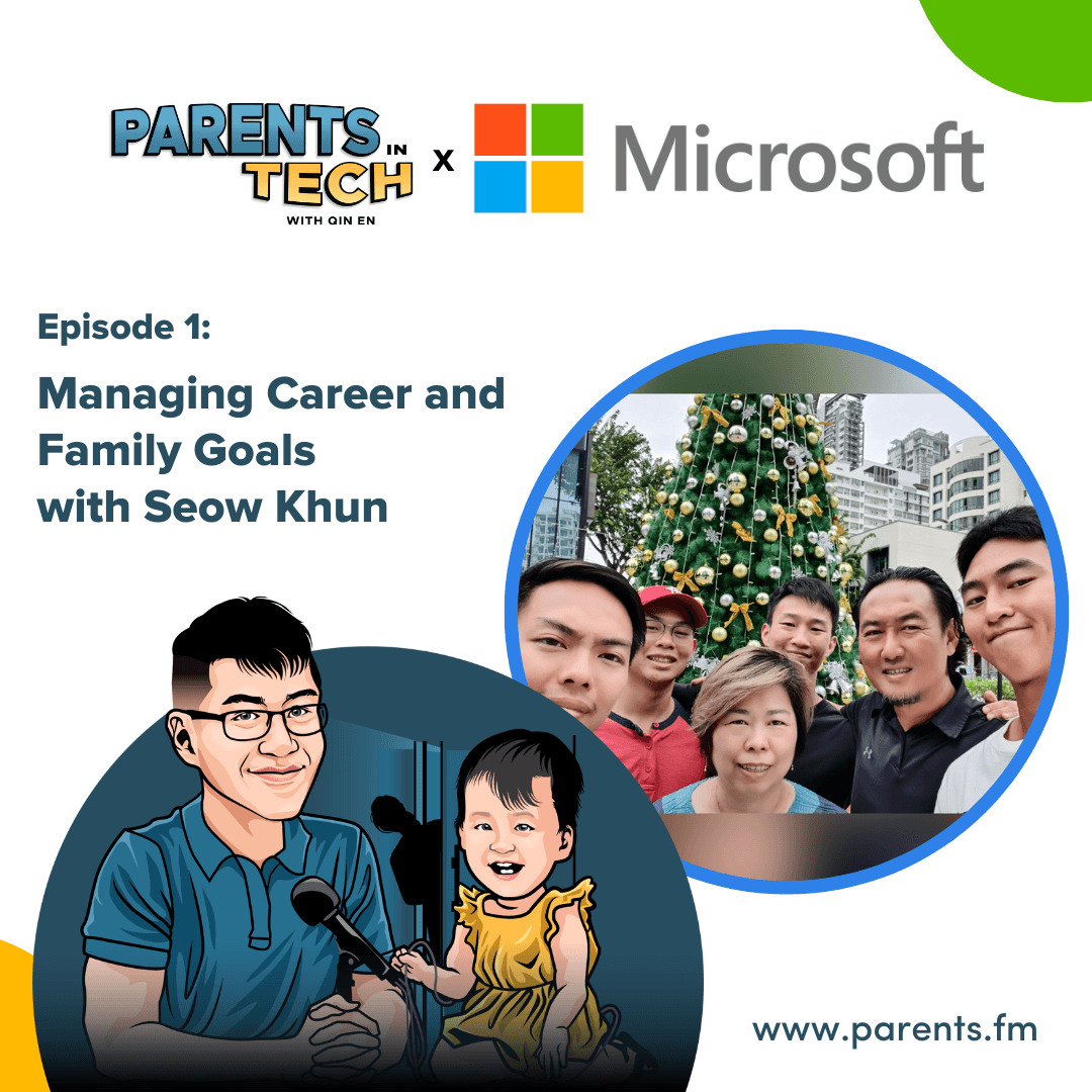 Microsoft x Parents in Tech: Managing Career and Family Goals with Seow Khun - Parents in Tech cover