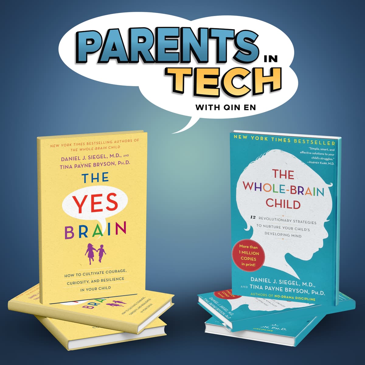 Book Club: Developing & Nurturing Children's Minds - The Yes Brain and The Whole Brain Child - Parents in Tech cover