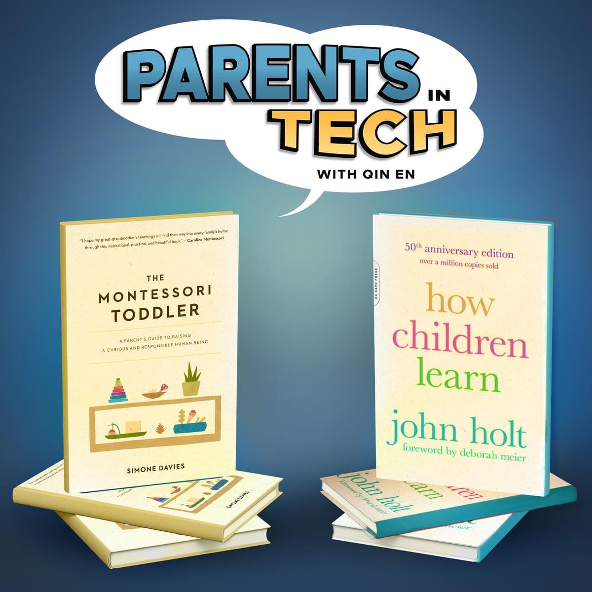 Book Club: How Children Learn - How Children Learn and The Montessori Toddler - Parents in Tech cover