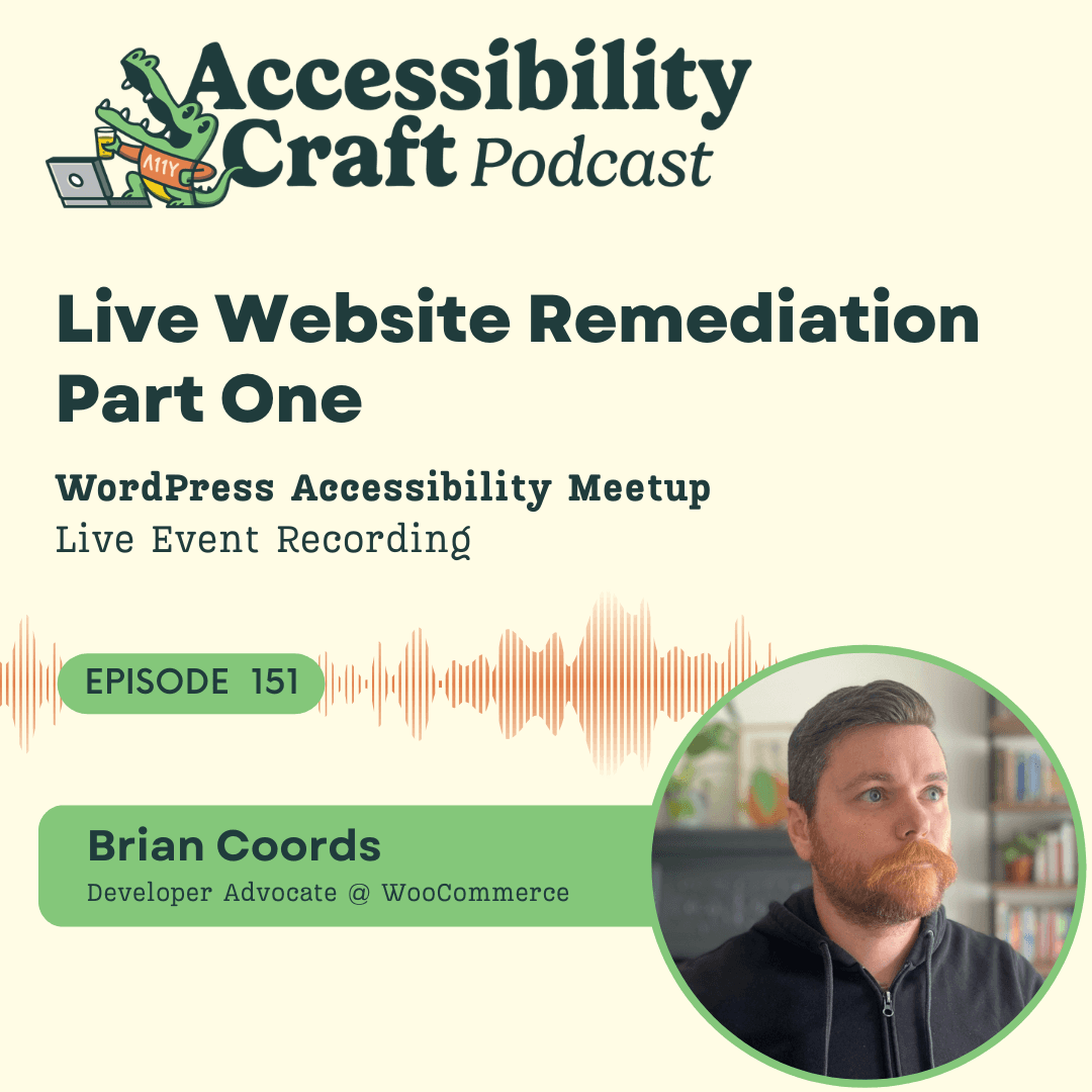 Live Website Remediation Part One with Brian Coords - Accessibility Craft cover