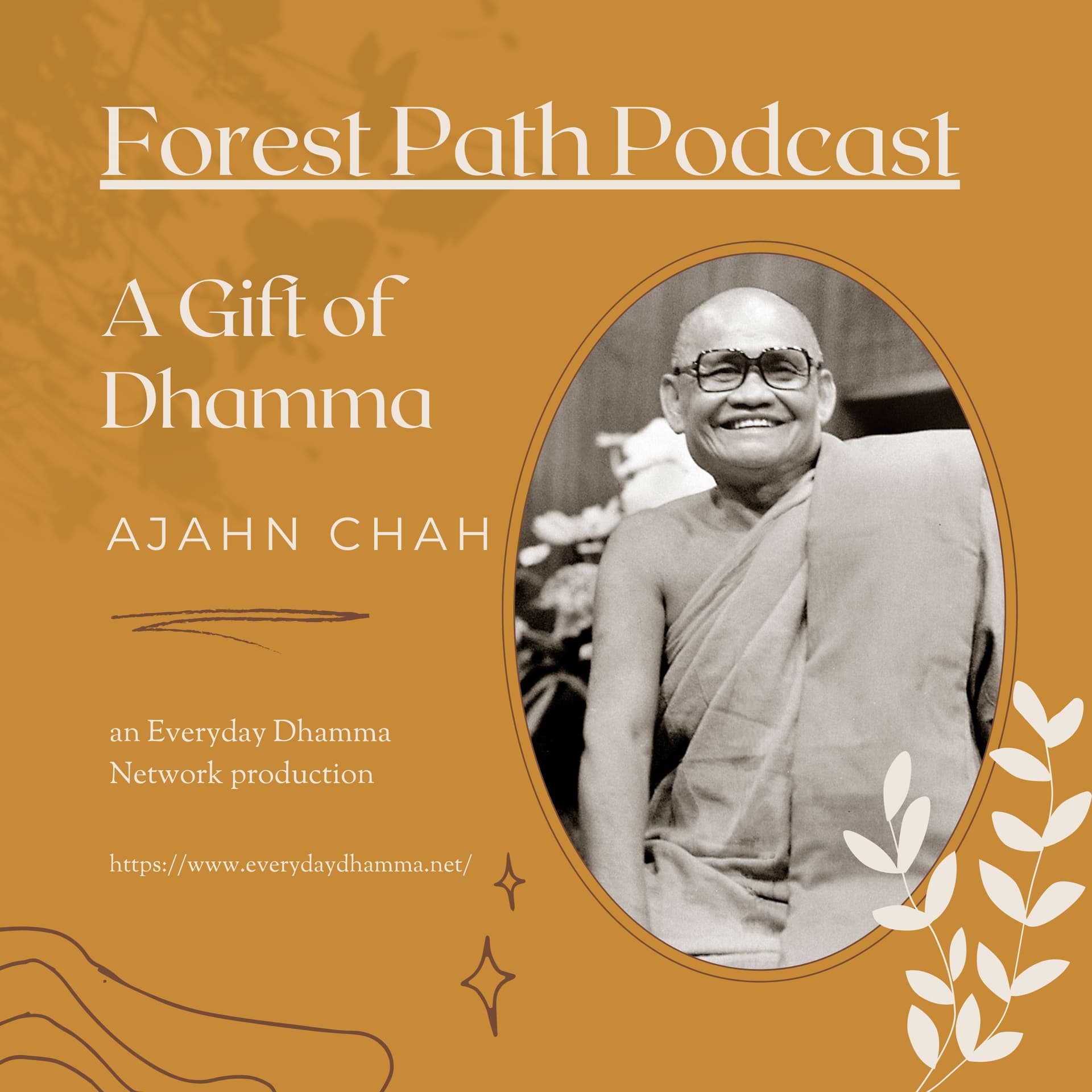 A Gift Of Dhamma | Ajahn Chah - The Forest Path Podcast cover
