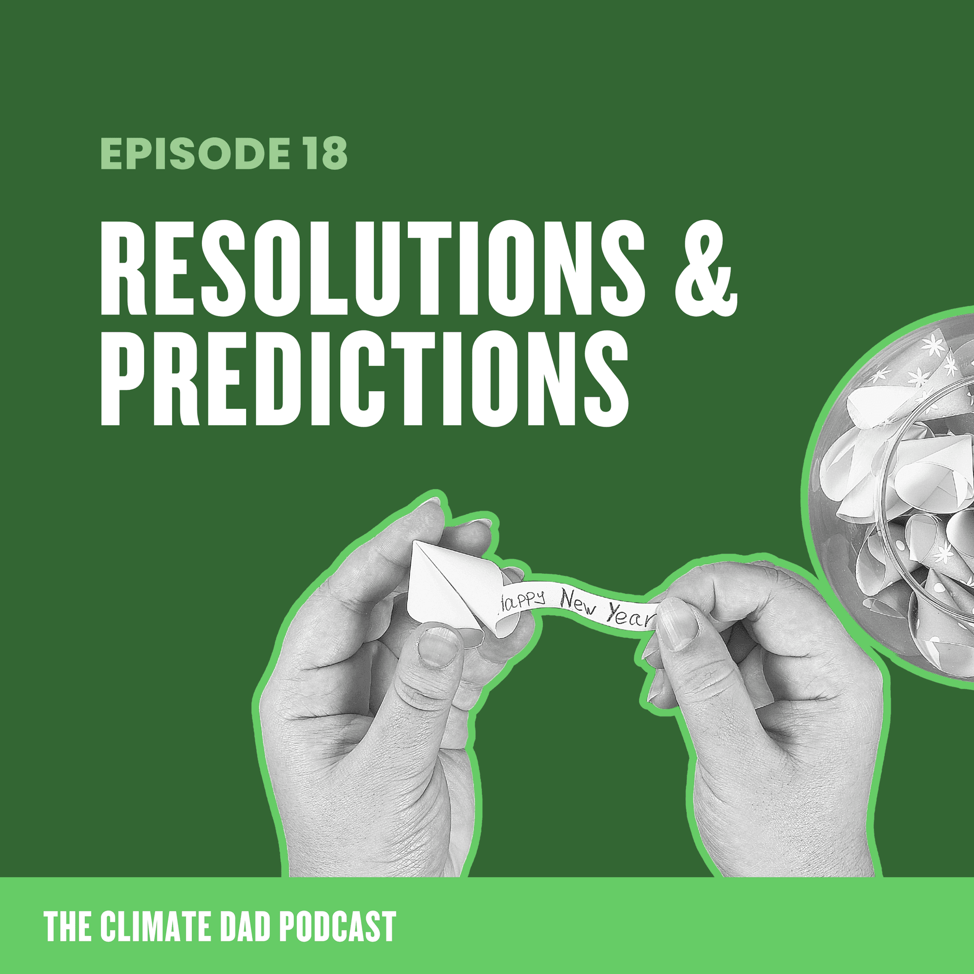 Episode 18: 2025 Climate Predictions and Resolutions — The Climate Dad cover