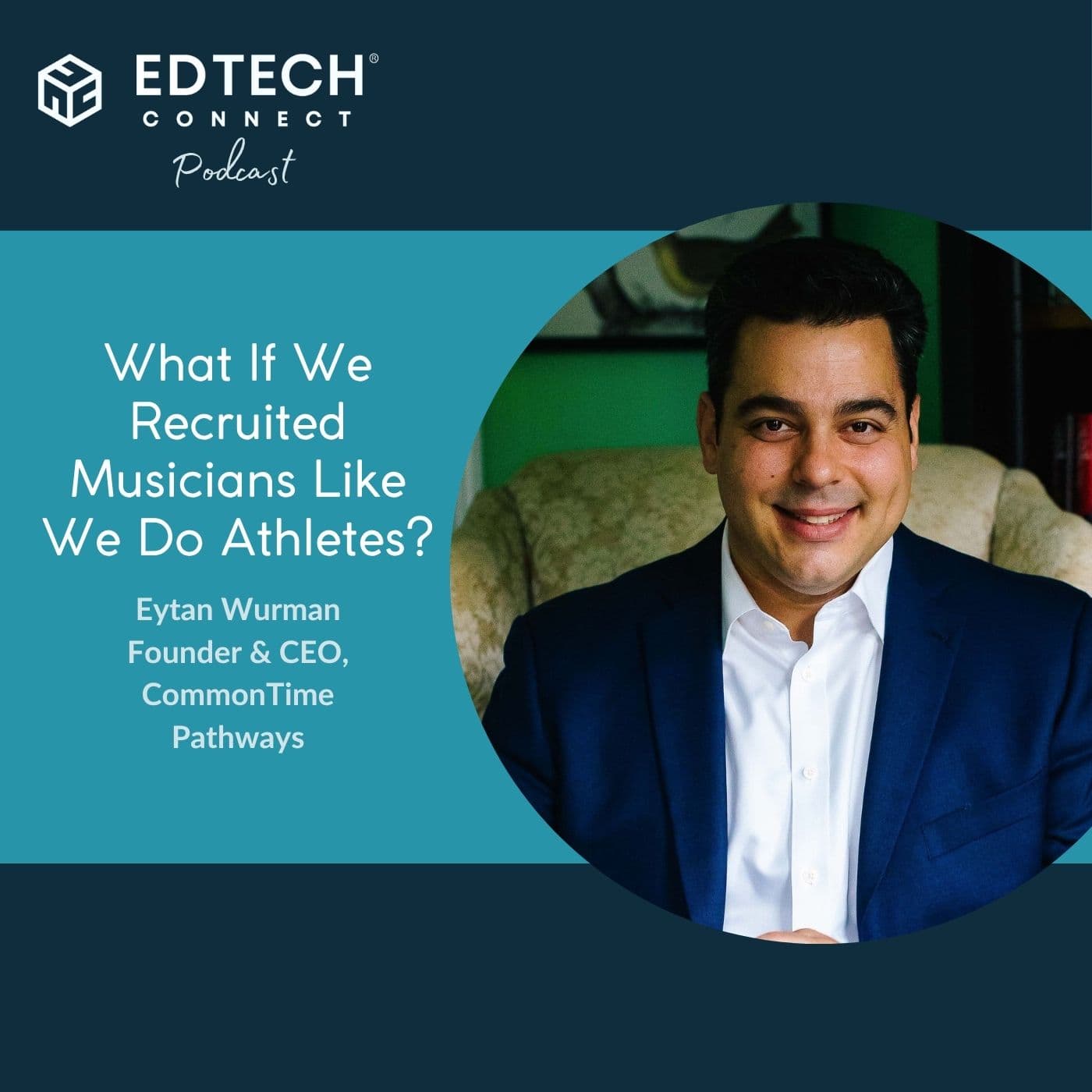 What If We Recruited Musicians Like We Do Athletes? - The Signal (formerly the EdTech Connect Podcast) cover