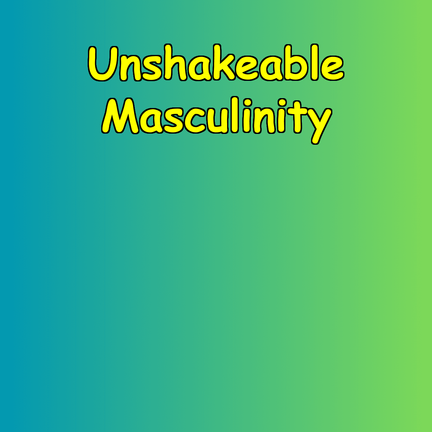 Unshakeable Masculinity | Mental Fortitude Daily cover