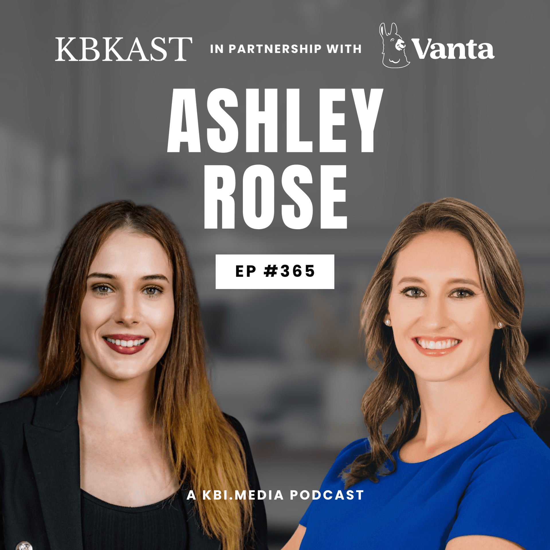 Episode 365 Deep Dive: Ashley Rose | Human Risk - The Next Frontier - KBKAST cover