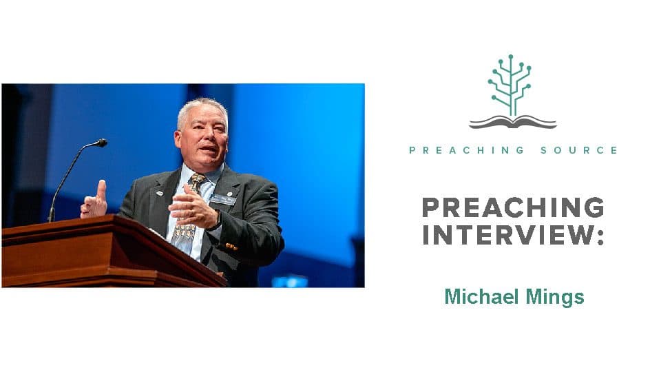 Preaching Interview: Michael Mings - Preaching Source Podcast cover