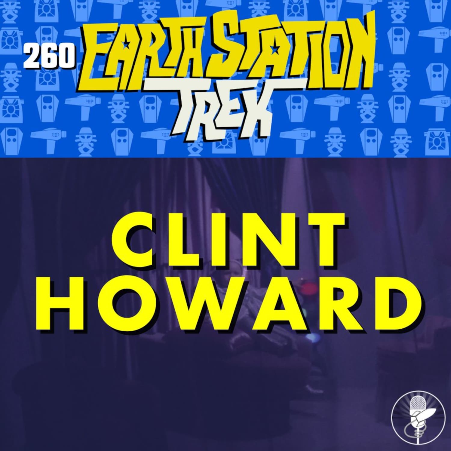 Clint Howard – Earth Station Trek – Episode 260 - The ESO Network Feed cover