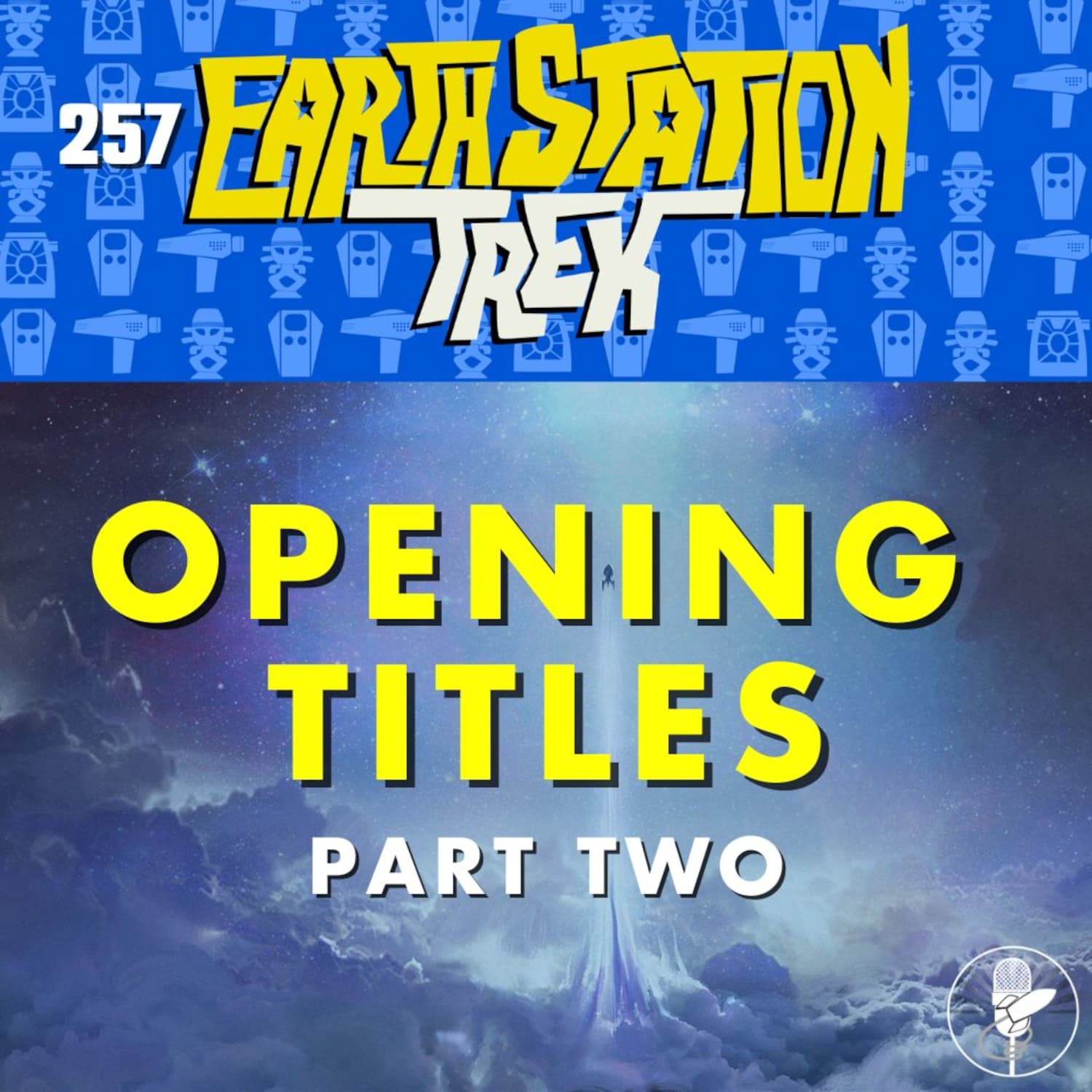 Star Trek Opening Titles Part 2 – Earth Station Trek – Episode 257 - The ESO Network Feed cover