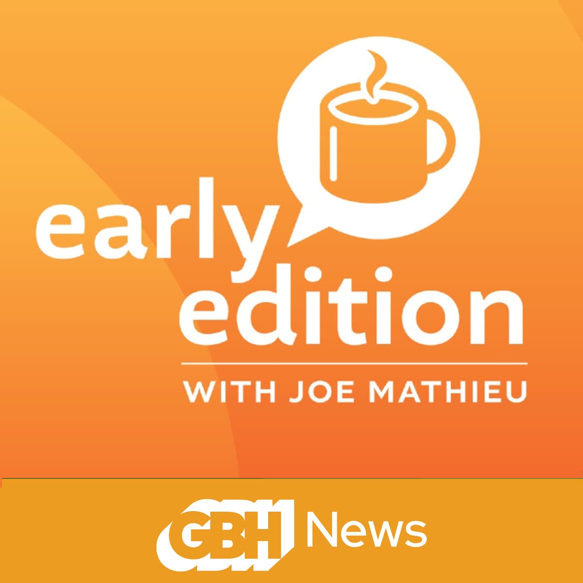 GBH Early Edition Wednesday May 26th, 2021 - Early Edition With Joe Mathieu cover