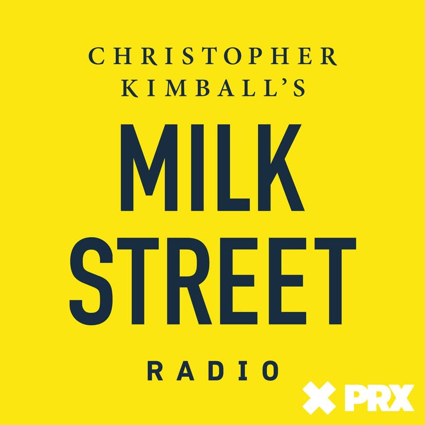 Christopher Kimball’s Milk Street Radio cover