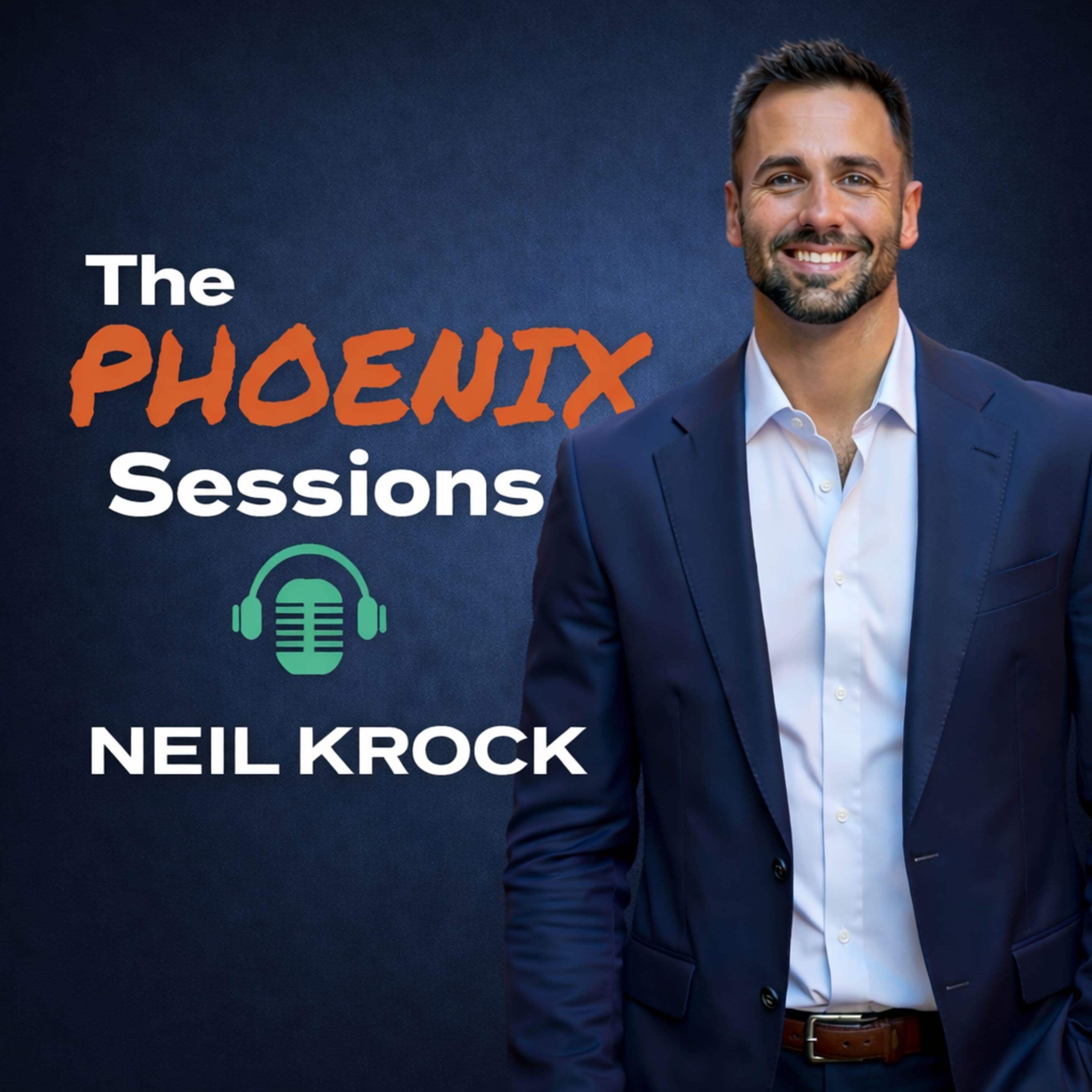 Episode 108:  Do Hard Things - The Phoenix Sessions with Neil Krock cover