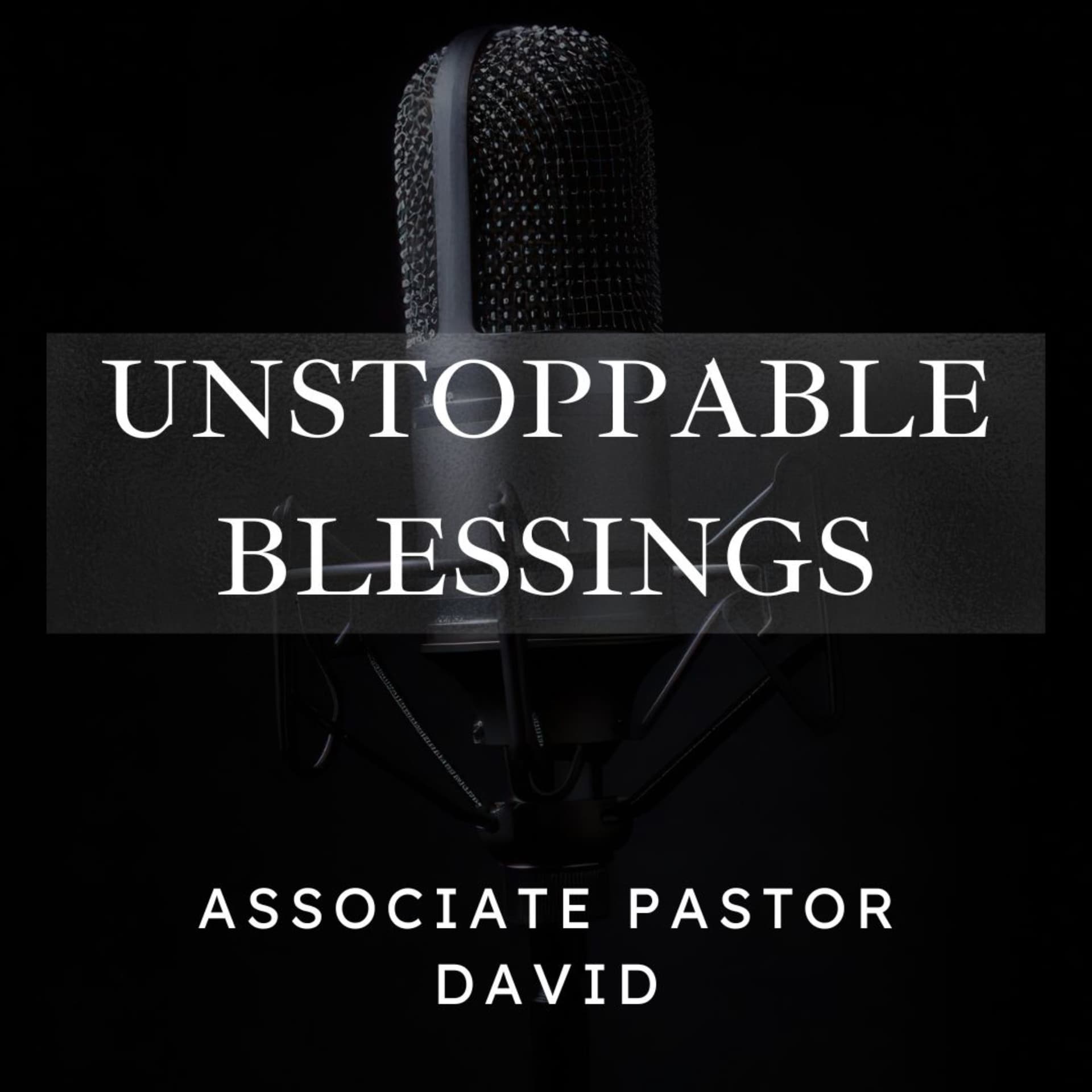 Unstoppable Blessings - Calvary Apostolic Church cover