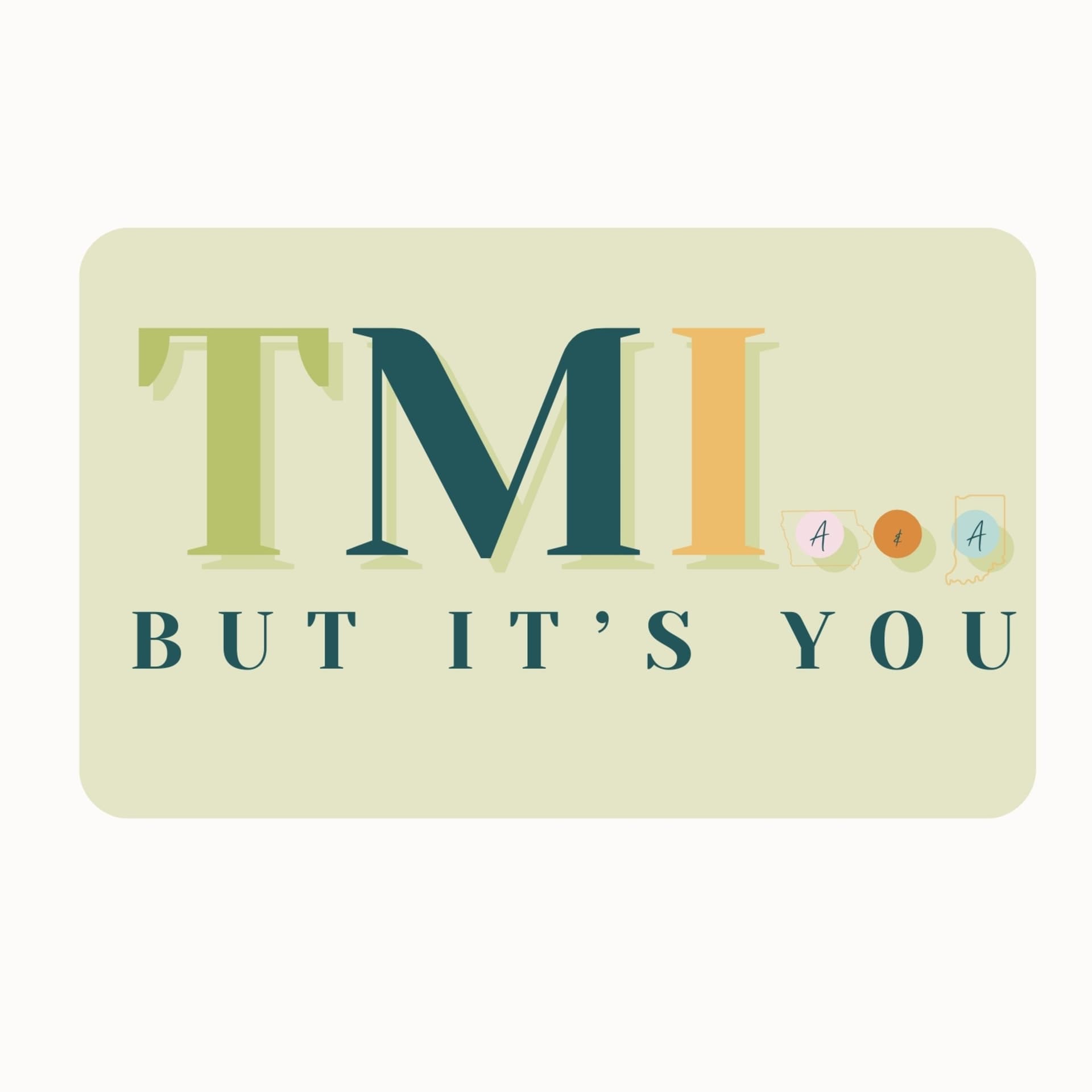 We Baaack Babyyy - TMI...but it's you cover