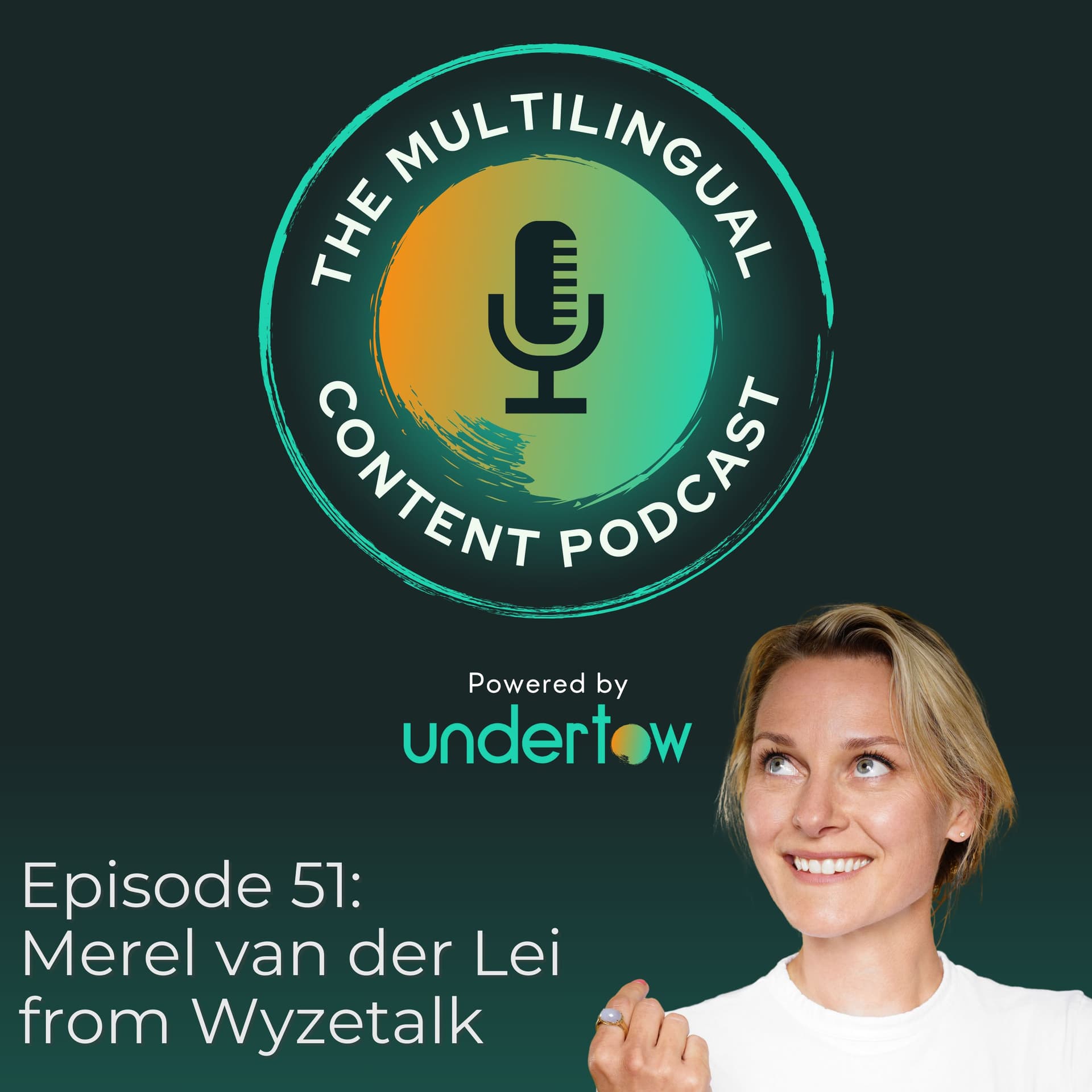 Building SaaS for Scale: Buyers, Users & Real Adoption - with Merel van der Lei - The Multilingual Content Podcast, Powered by Undertow cover