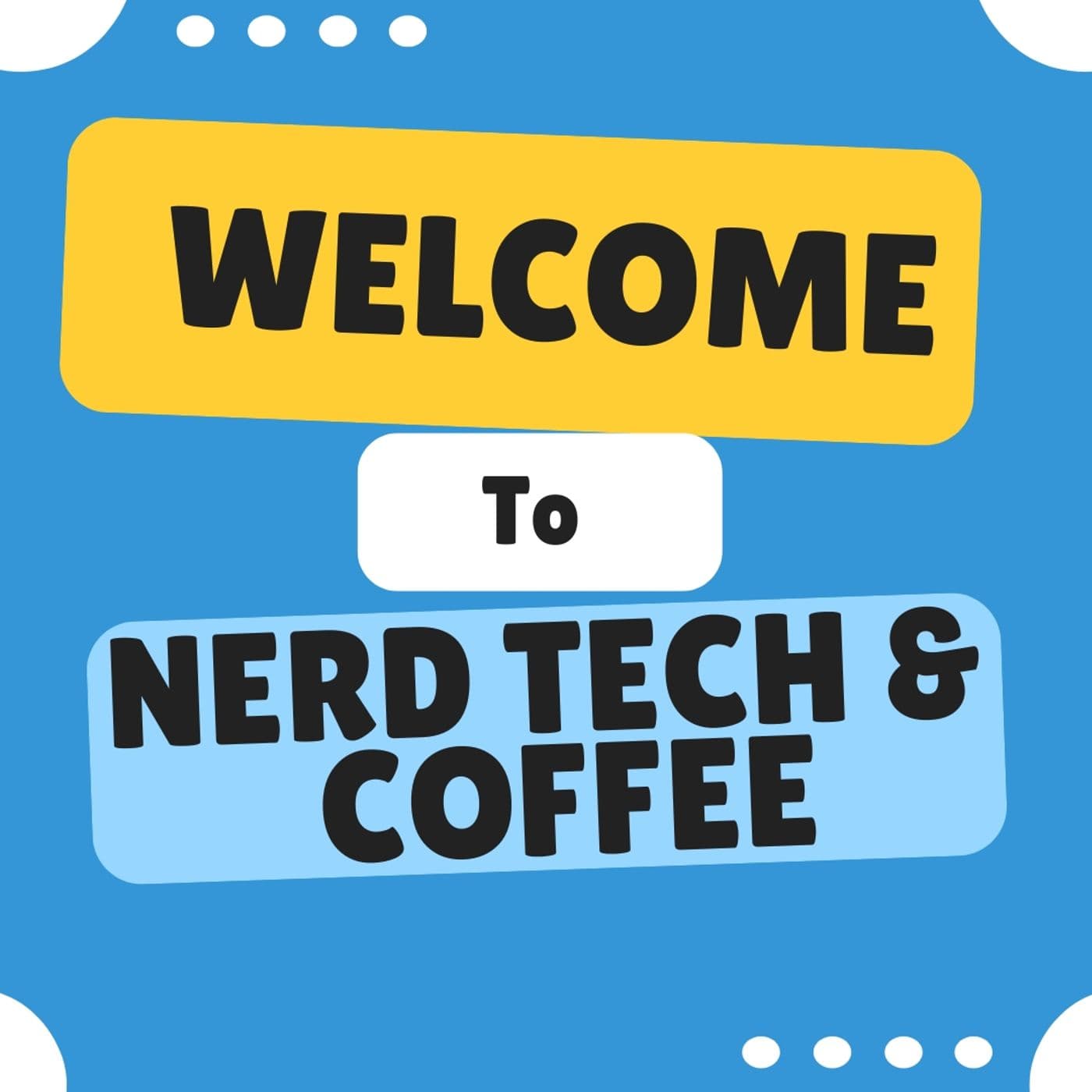 Nerd Tech and Coffee cover