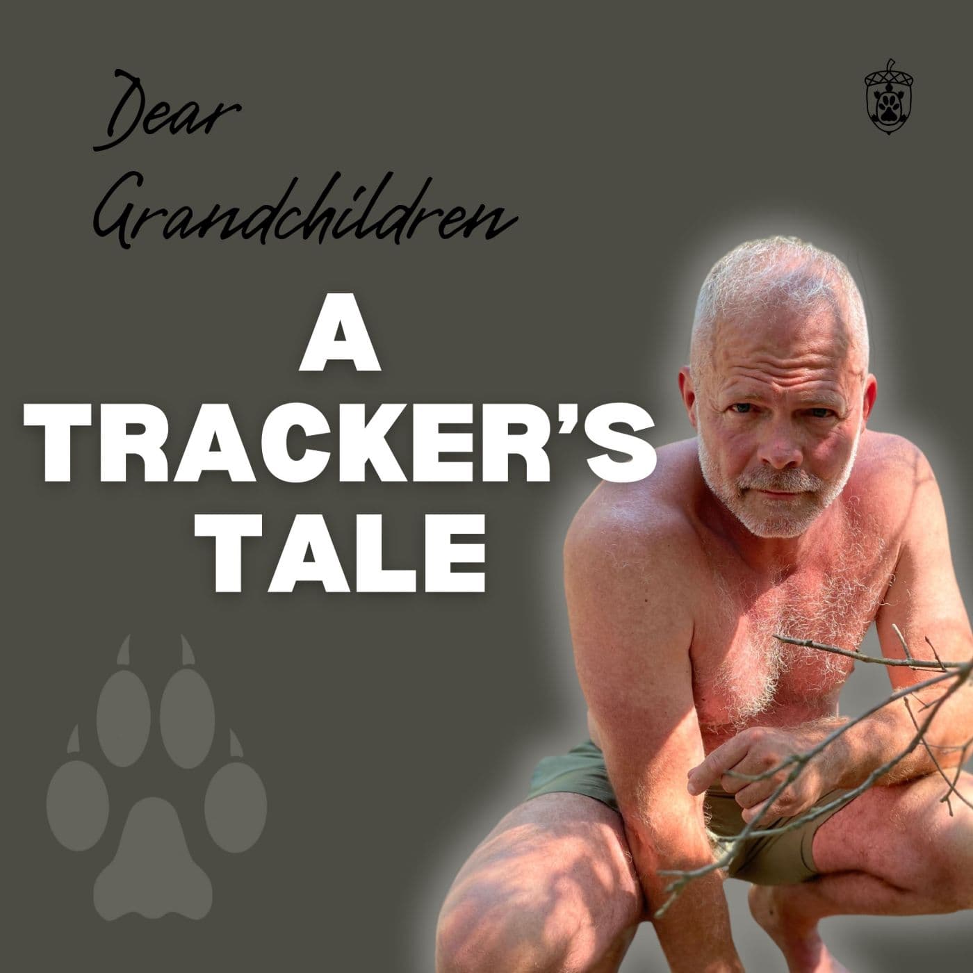 Dear Grandchildren: A Tracker's Tale cover